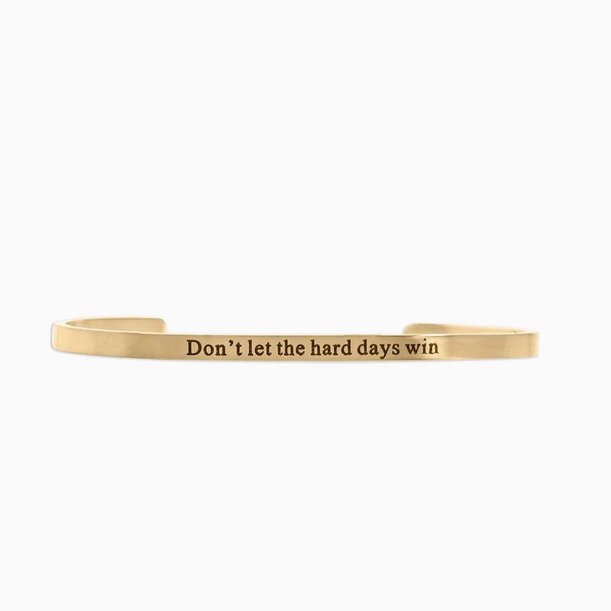 Don't Let Hard Days Win Bangle Bracelet 18K Gold Pvd