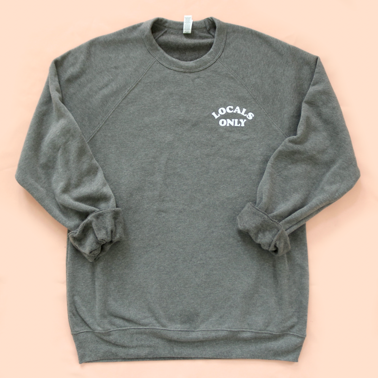 Locals Only Unisex Sweatshirt