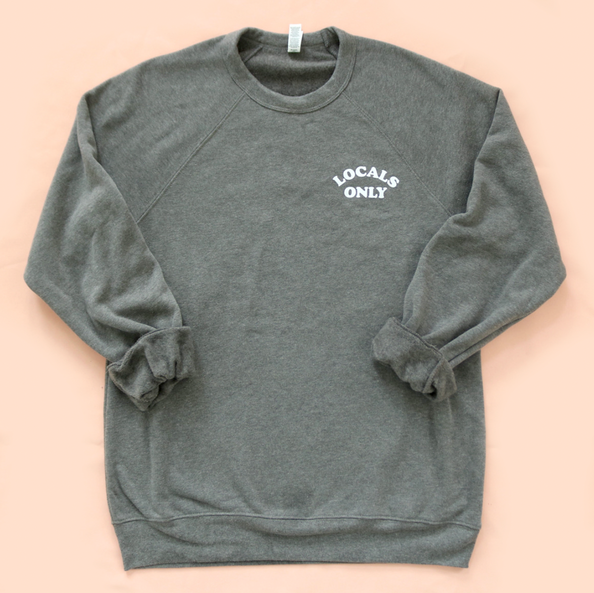 Locals Only Unisex Sweatshirt
