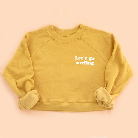 Let's Go Surfing BOXY Sweatshirt