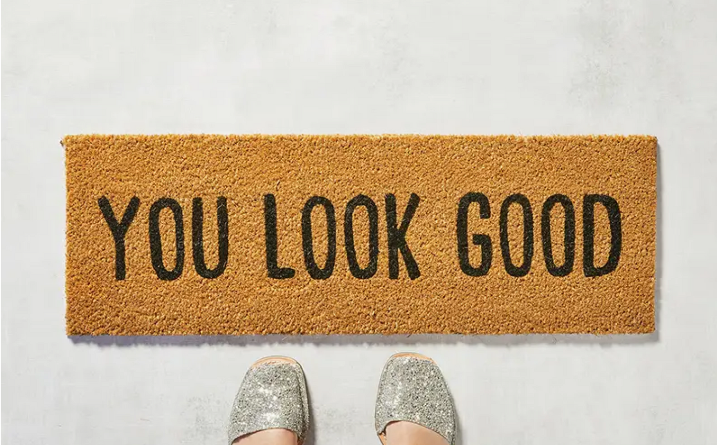 You Look Good Doormat