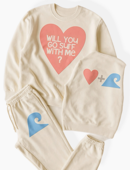 Will You Go Surf with Me Sweatshirt