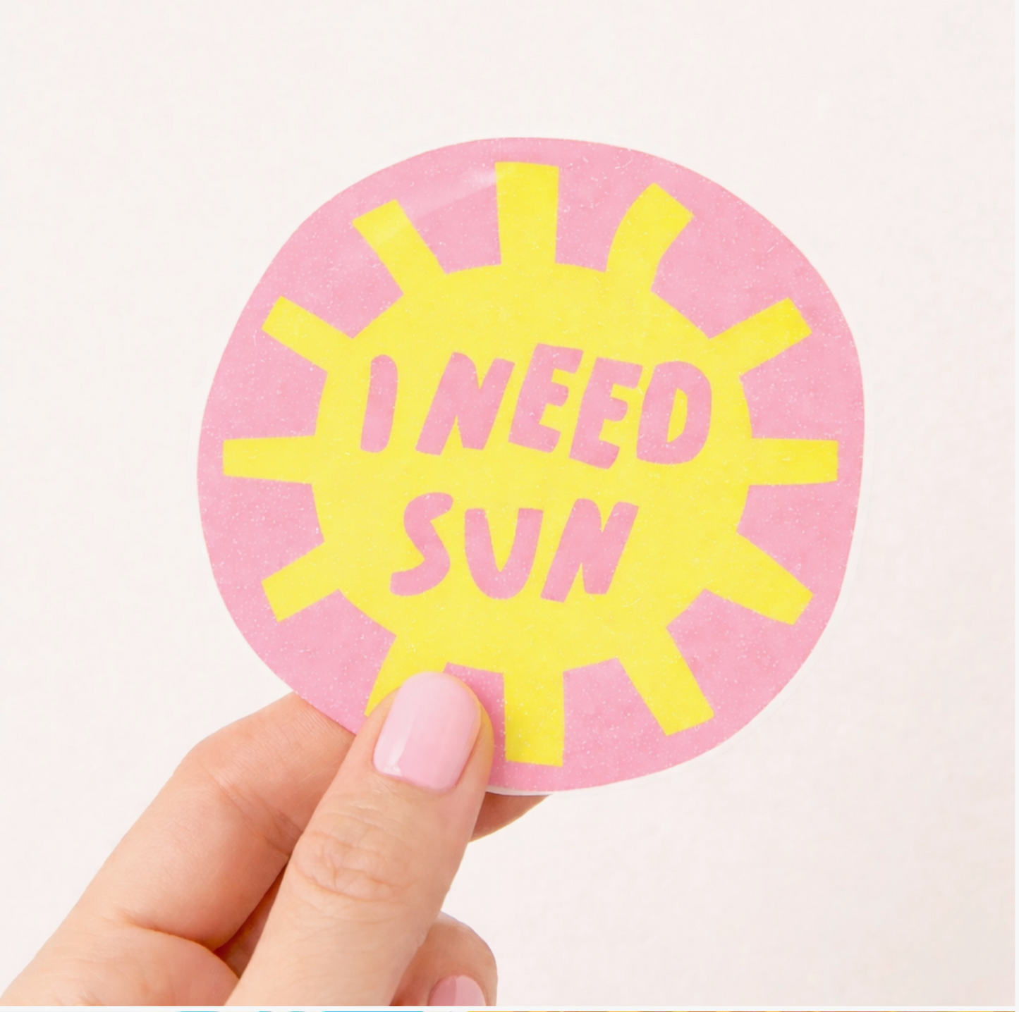I Need Sun Sticker