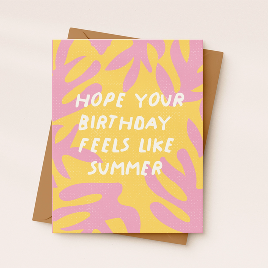 Feels Like Summer Birthday Card