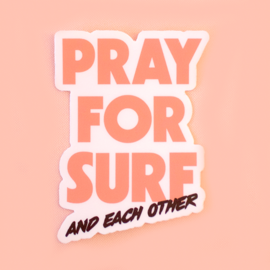 Pray For Surf Sticker