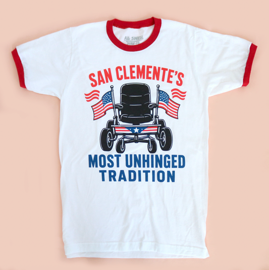 San Clemente's Most Unhinged Tradition Unisex Tee