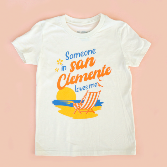Someone in San Clemente Loves Me Kids Tee