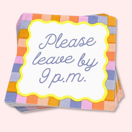 Please Leave By 9 P.M. Cocktail Napkins