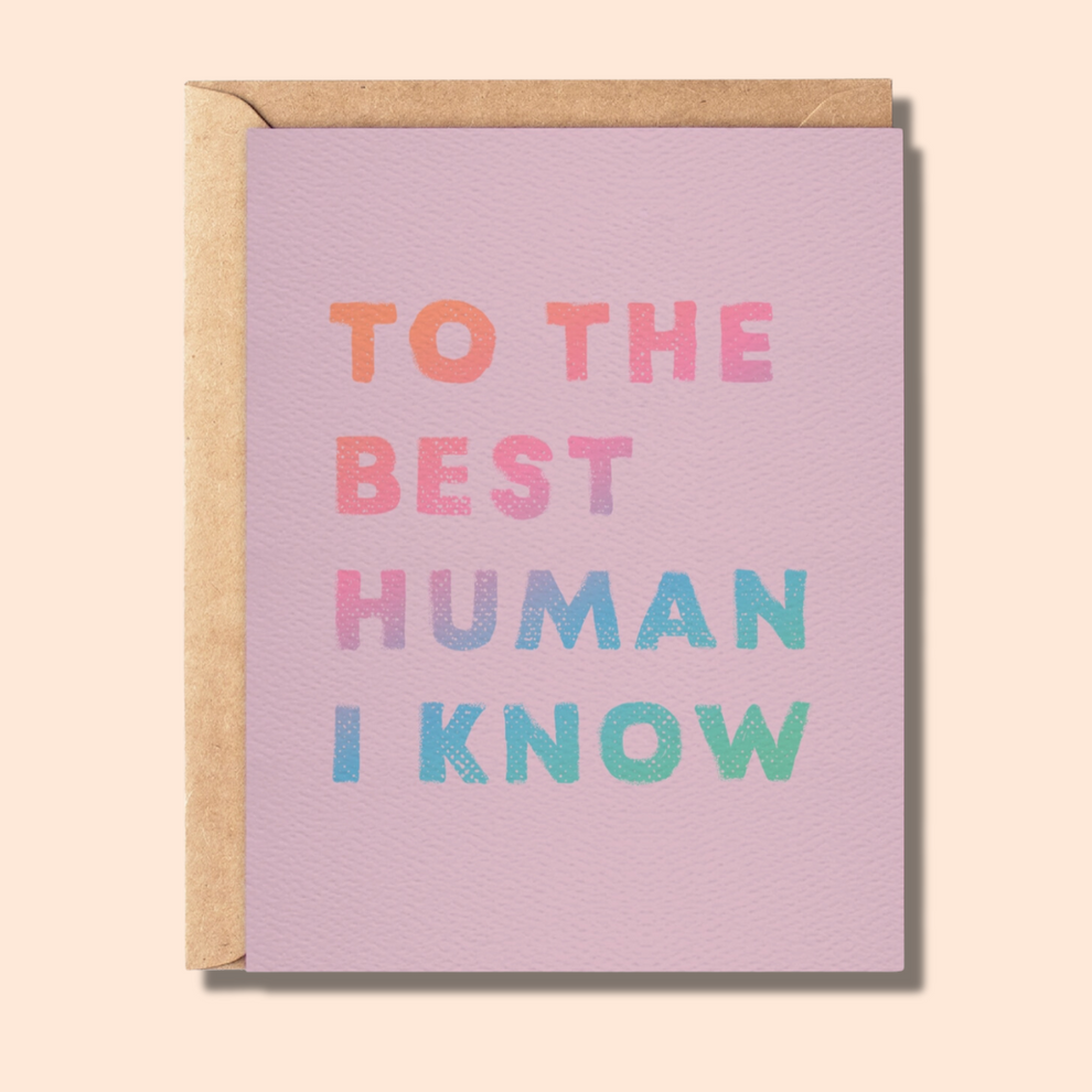 To the Best Human I Know Card – All Swell Surf