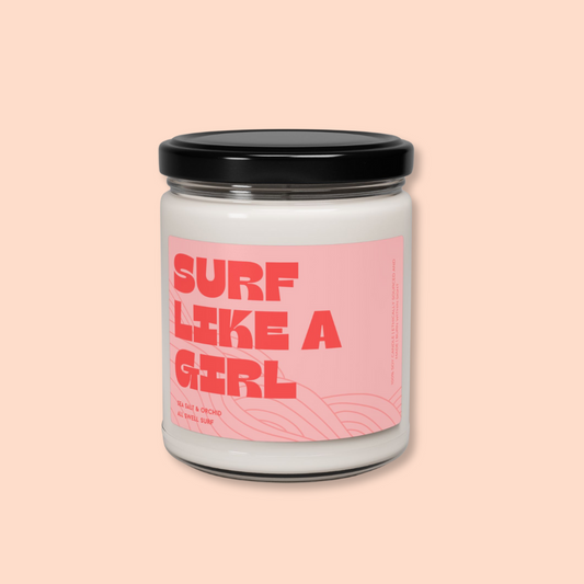 Surf Like A Girl Scented Soy Candle - 9oz